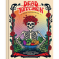 Dead in the Kitchen: The Official Grateful Dead Cookbook - Hardcover