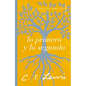 Lo Primero Y Lo Segundo: Ensayos Sobre Teología Y Ética - Paperback