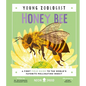 Honey Bee (Young Zoologist): A First Field Guide to the World's Favorite Pollinating Insect - Hardcover