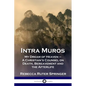 Intra Muros: My Dream of Heaven - A Christian's Counsel on Death, Bereavement and the Afterlife - Paperback