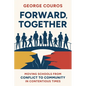 Forward, Together: Moving Schools from Conflict to Community in Contentious Times - Paperback