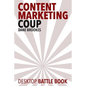 Content Marketing Coup: Desktop Battle Book - Paperback
