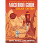 Vacation Guide to the Solar System: Science for the Savvy Space Traveler! - Hardcover