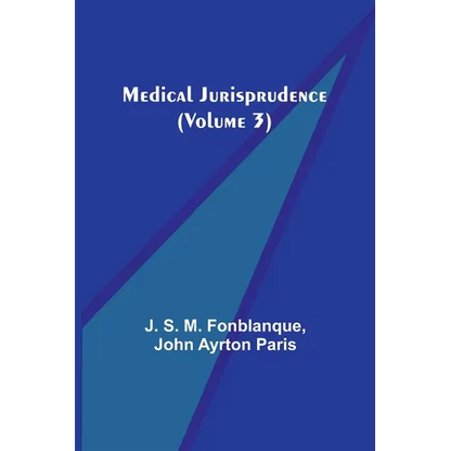 Medical Jurisprudence (Volume 3) - Paperback