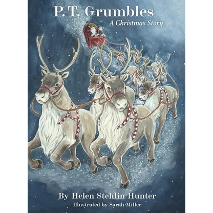 P.T. Grumbles: A Christmas Story - Hardcover