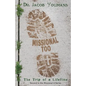 Missional Too: The Trip of a Lifetime - Paperback