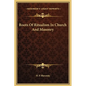 Roots of Ritualism in Church and Masonry - Hardcover