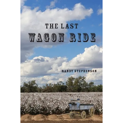 The Last Wagon Ride - Paperback