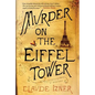 Murder on the Eiffel Tower: A Victor Legris Mystery - Paperback