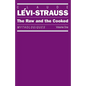 The Raw and the Cooked: Mythologiques, Volume 1 - Paperback