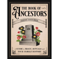 The Book of Ancestors: A Guide to Magic, Rituals, and Your Family History - Hardcover