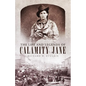 The Life and Legends of Calamity Jane: Volume 29 - Hardcover