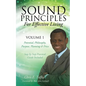 Sound Principles for Effective Living Volume 1 - Paperback