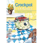 Crockpot Cooking: A Collection of Prose and Poetry - Hardcover