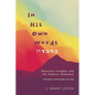 In His Own Words: Messianic Insights Into the Hebrew Alphabet (Revised and Expanded) - Paperback