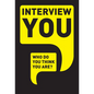 Interview You: Who Do You Think You Are? - Paperback