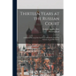 Thirteen Years at the Russian Court: (a Personal Record of the Last Years and Death of the Czar Nicholas II. and his Family) - Paperback