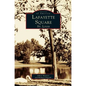 Lafayette Square, St. Louis - Hardcover