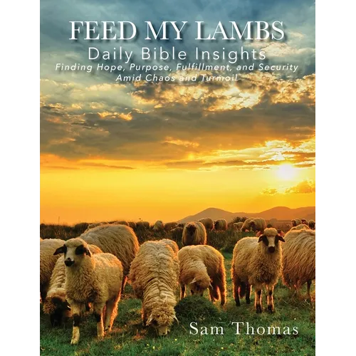 Feed My Lambs: Daily Bible Insights - Paperback