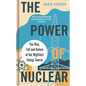 The Power of Nuclear - Hardcover
