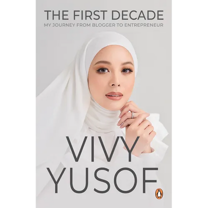 The First Decade: My Journey from Blogger to Entrepreneur - Paperback