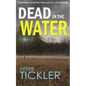 DEAD IN THE WATER a gripping detective thriller full of suspense - Paperback