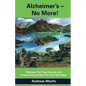 Alzheimer's - No More! - Paperback