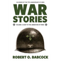 War Stories Volume I: D-Day to the Liberation of Paris - Paperback