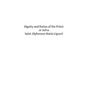 Dignity and Duties of the Priest or Selva: A Collection of Materials for Ecclesiastical Retreats. Rule of Life and Spiritual Rules - Paperback
