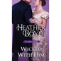 Wicked with Him - Paperback