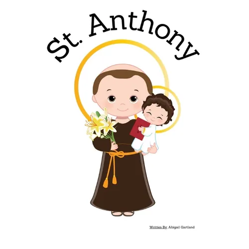 St. Anthony - Children's Christian Book - Lives of the Saints - Paperback