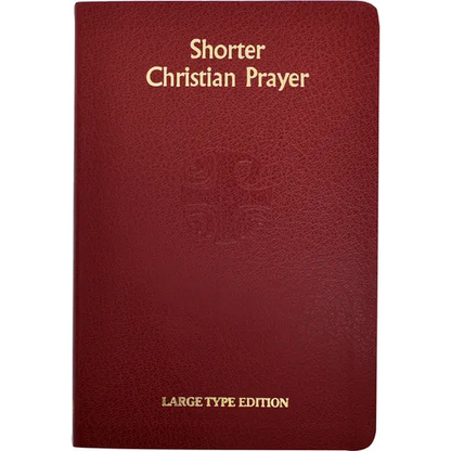 Shorter Christian Prayer: Four Week Psalter of the Loh Containing Morning Prayer and Evening Prayer with Selections for the Entire Year - Hardcover