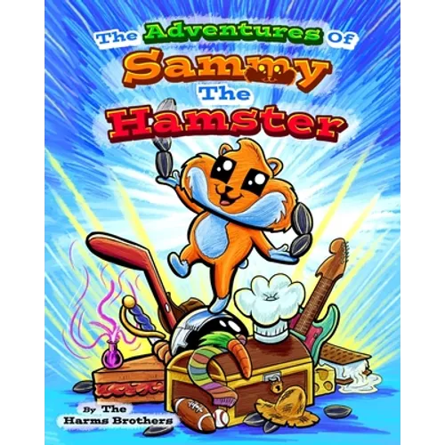 The Adventures Of Sammy The Hamster - Paperback