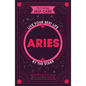 Astrology Self-Care: Aries: Live Your Best Life by the Stars - Hardcover