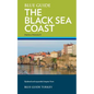 Blue Guide The Black Sea Coast: A guide to the Pontic Provinces of Turkey - Paperback