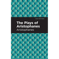 The Plays of Aristophanes - Paperback