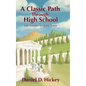 A Classic Path Through High School: Life Lessons for Early Teens - Hardcover