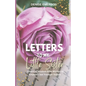 Letters to My Little Sister: Letters of Wisdom from Women to Empower our Younger Sisters - Paperback