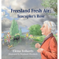 Freesland Fresh Air: Teacupke's Rose - Hardcover