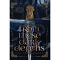 From These Dark Depths - Hardcover