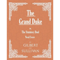 The Grand Duke; or, The Statutory Duel (Vocal Score) - Paperback