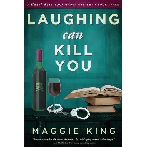 Laughing Can Kill You: A Hazel Rose Book Group Mystery - Paperback