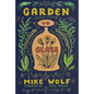 Garden to Glass: Grow Your Drinks from the Ground Up - Hardcover
