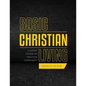 Basic Christian Living: A Survey Course on Practical Christianity - Paperback
