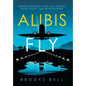 Alibis Fly: Murder Mystery: for This Airline Crew Looks Can Be Deceiving - Hardcover