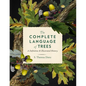 The Complete Language of Trees: A Definitive and Illustrated History - Hardcover
