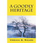 A Goodly Heritage - Paperback