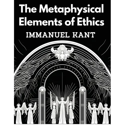 The Metaphysical Elements of Ethics - Paperback