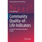 Community Quality-Of-Life Indicators: A Guide for Community Indicators Projects - Hardcover