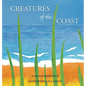 Creatures of the Coast - Hardcover